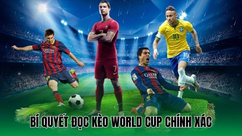 Kèo World Cup - Bí Quyết Thắng Dễ Dàng Và Hiệu Quả Nhất 2 Chiến thuật tối ưu giúp thắng kèo